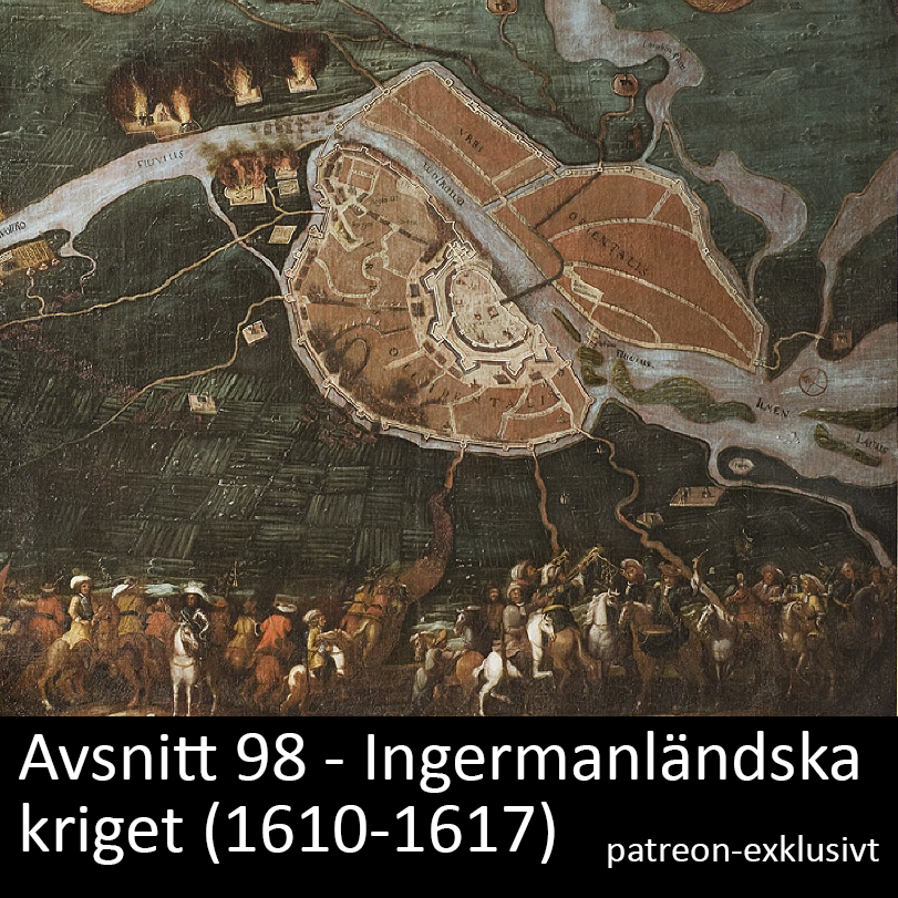 98. Ingermanländska kriget (1610-1617)