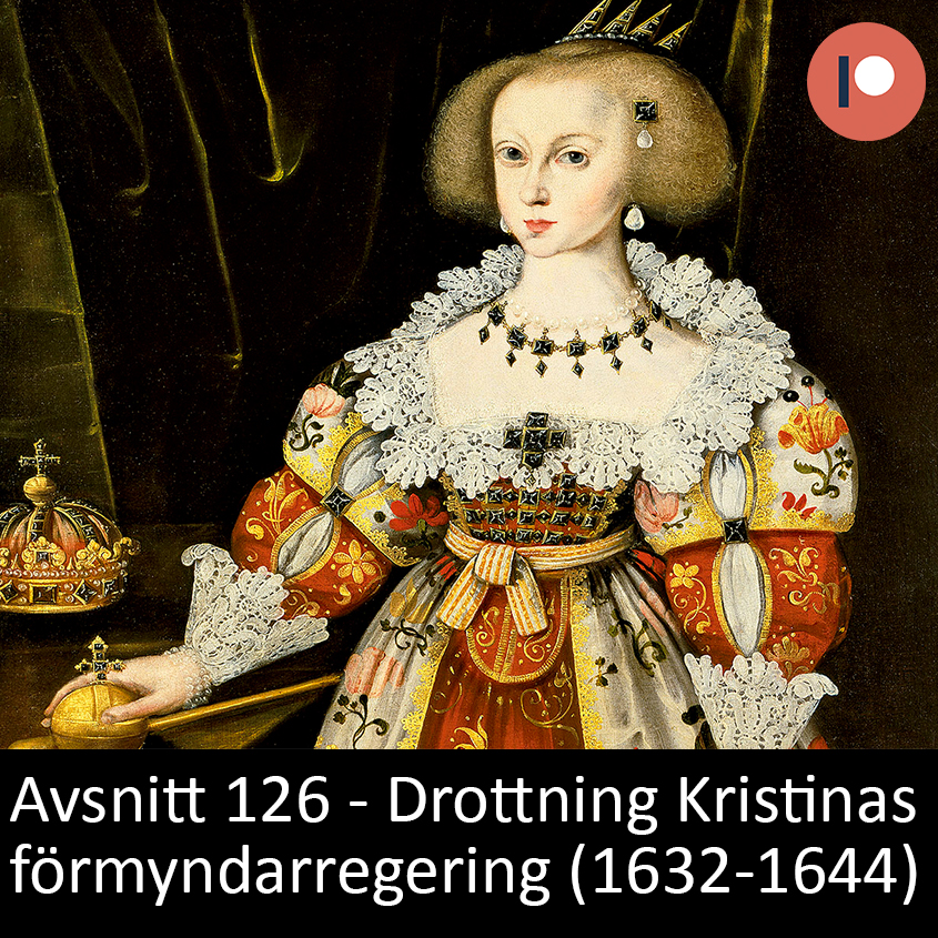 126. Drottning Kristinas förmyndarregering (1632-1644)