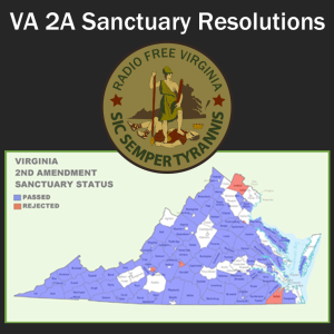 Second Amendment Sanctuary County Movement - Radio Free Virginia - 19-2 