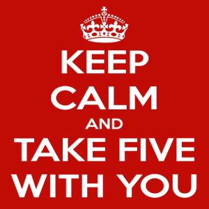 5 New Rules - Keep Calm and Take 5 With You - Coronavirus - 20-9