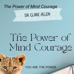 The Power of Mind Courage