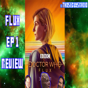 Doctor Who Flux Episode 1 Review