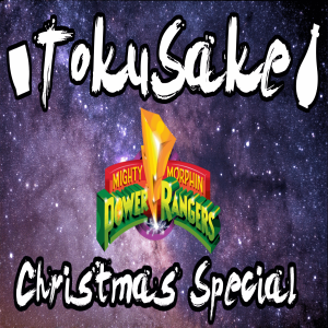 TokuSake Christmas Special - MMPR “Alpha's Magical Christmas”