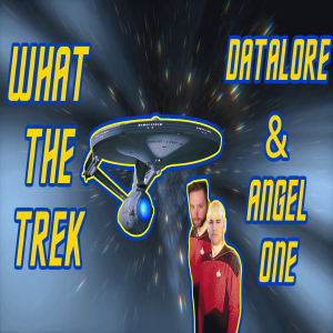 Star Trek TNG Datalore & Angel One Review!