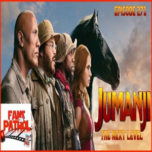 JUMANJI THE NEXT LEVEL EPISODE 271