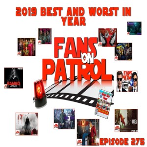 2019 BEST AND WORST IN YEAR, EPISODE 275