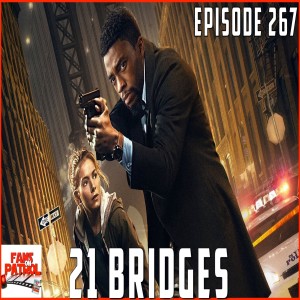 21 Bridges EPISODE 267