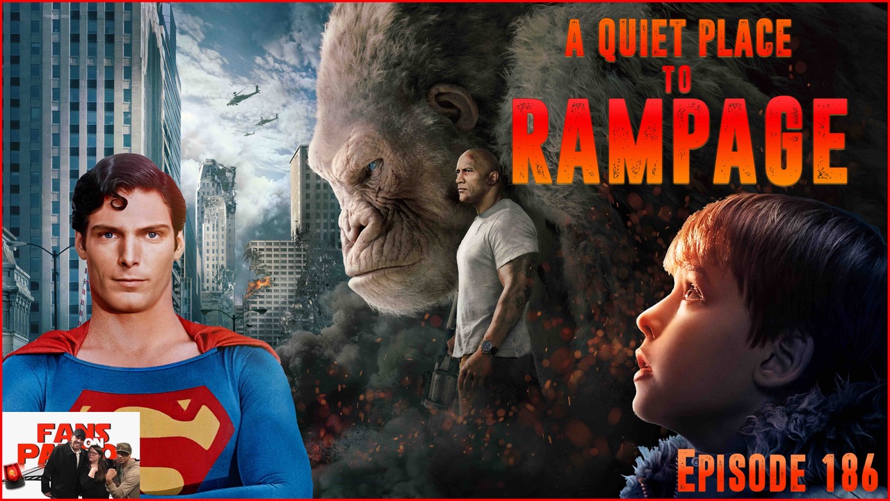 A Quiet Place to Rampage Episode 186