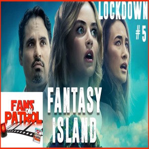 FANTASY ISLAND Lockdown #5