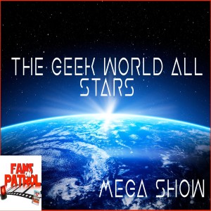 The Geek World All Stars Mega Show July 2020