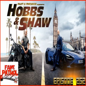 HOBBS AND SHAW EPISODE 252