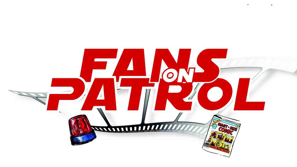 Fans on Patrol Ep 1