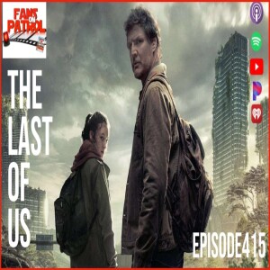The Last of Us - Episode 415