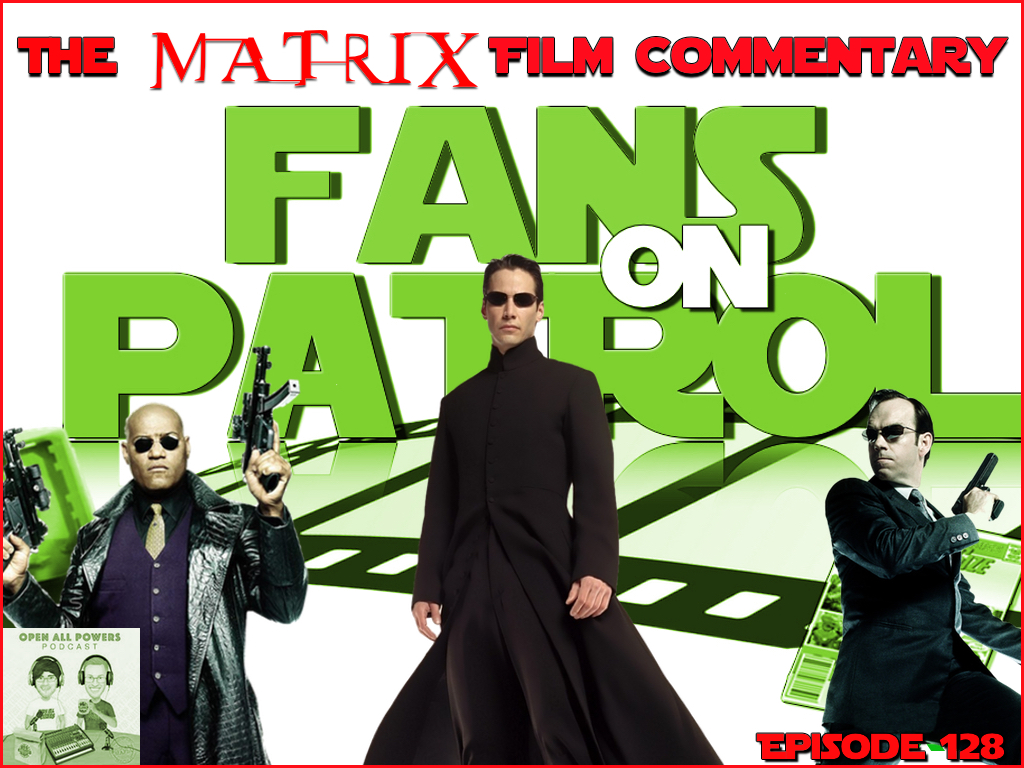 The Matrix Film Commentary Part 1 Episode 128