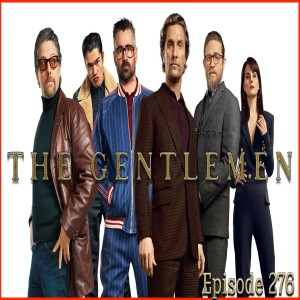 THE GENTLEMAN EPISODE 276