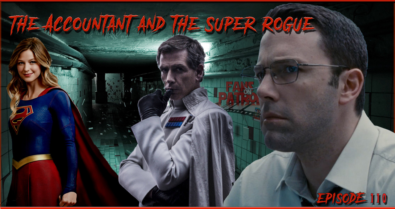 The Accountant & the Super Rogue Ep. 110