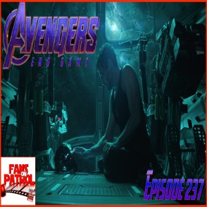 AVENGERS ENDGAME EPISODE 237