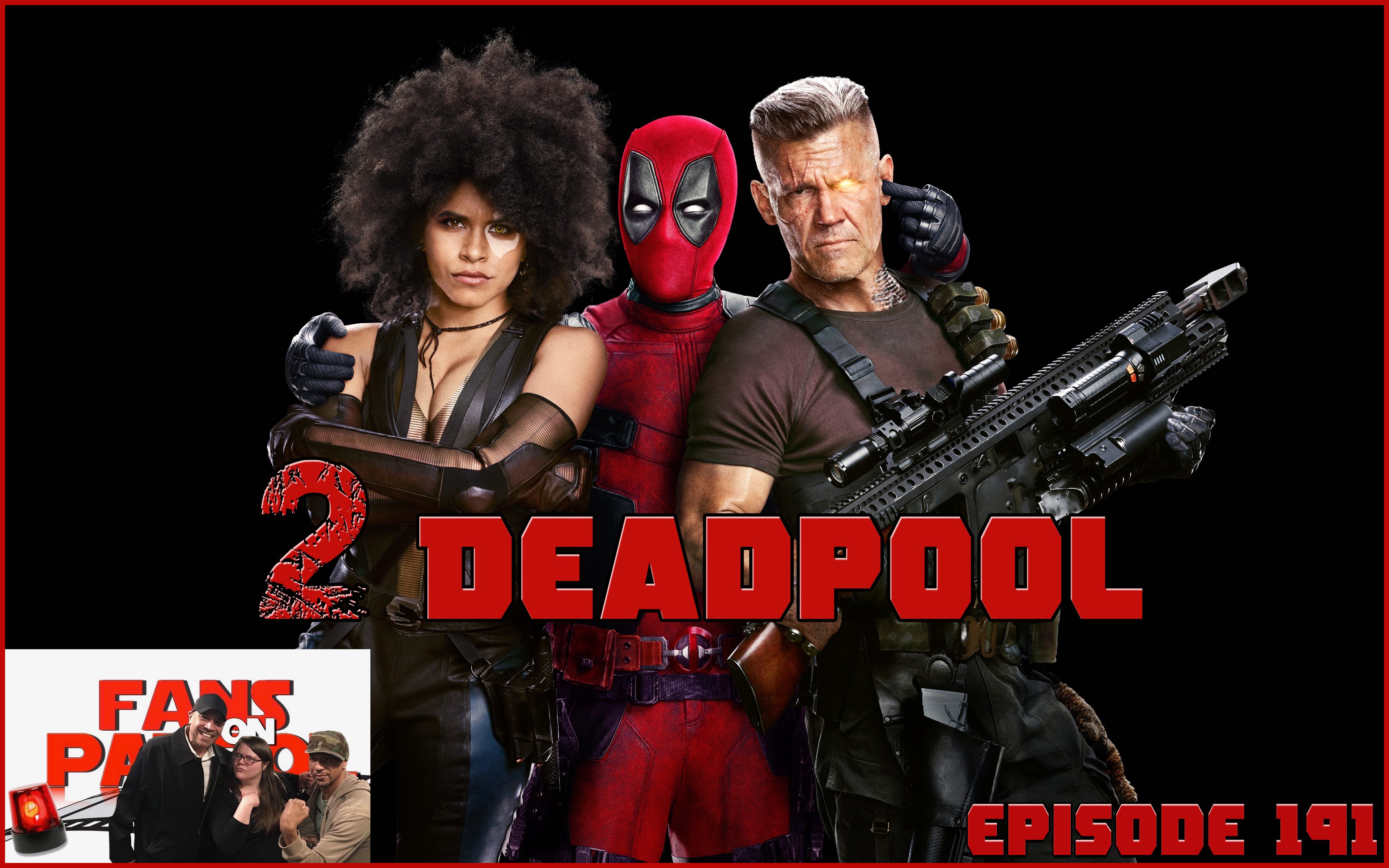 2 Deadpool Episode 191