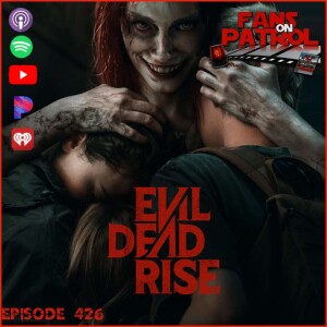 Episode 426 - Evil Dead Rising with Joey DiCarlo