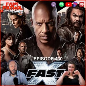 Episode 430: Fast X