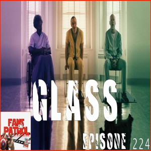 Glass Episode 224