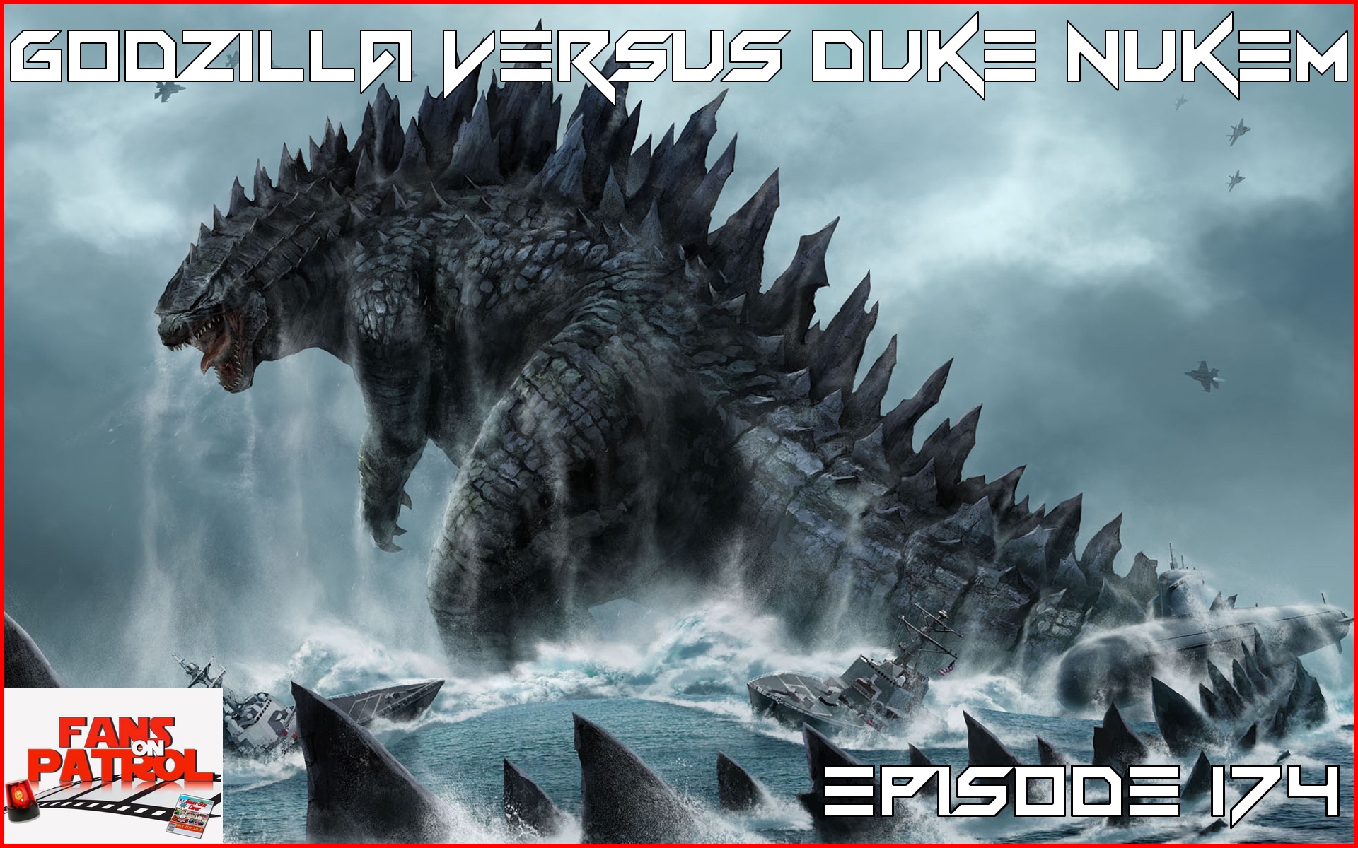 Godzilla Versus Duke Nukem Episode 174