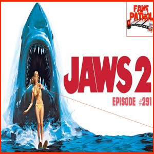 JAWS 2, SHARK WEEK, EPISODE #291