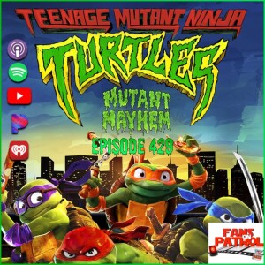 Episode 429 of ”Teenage Mutant Ninja Turtles: Mutant Mayhem”