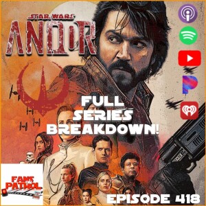 Star Wars Andor Full Season Breakdown Episode 418