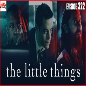 The Little Things,  Episode 322