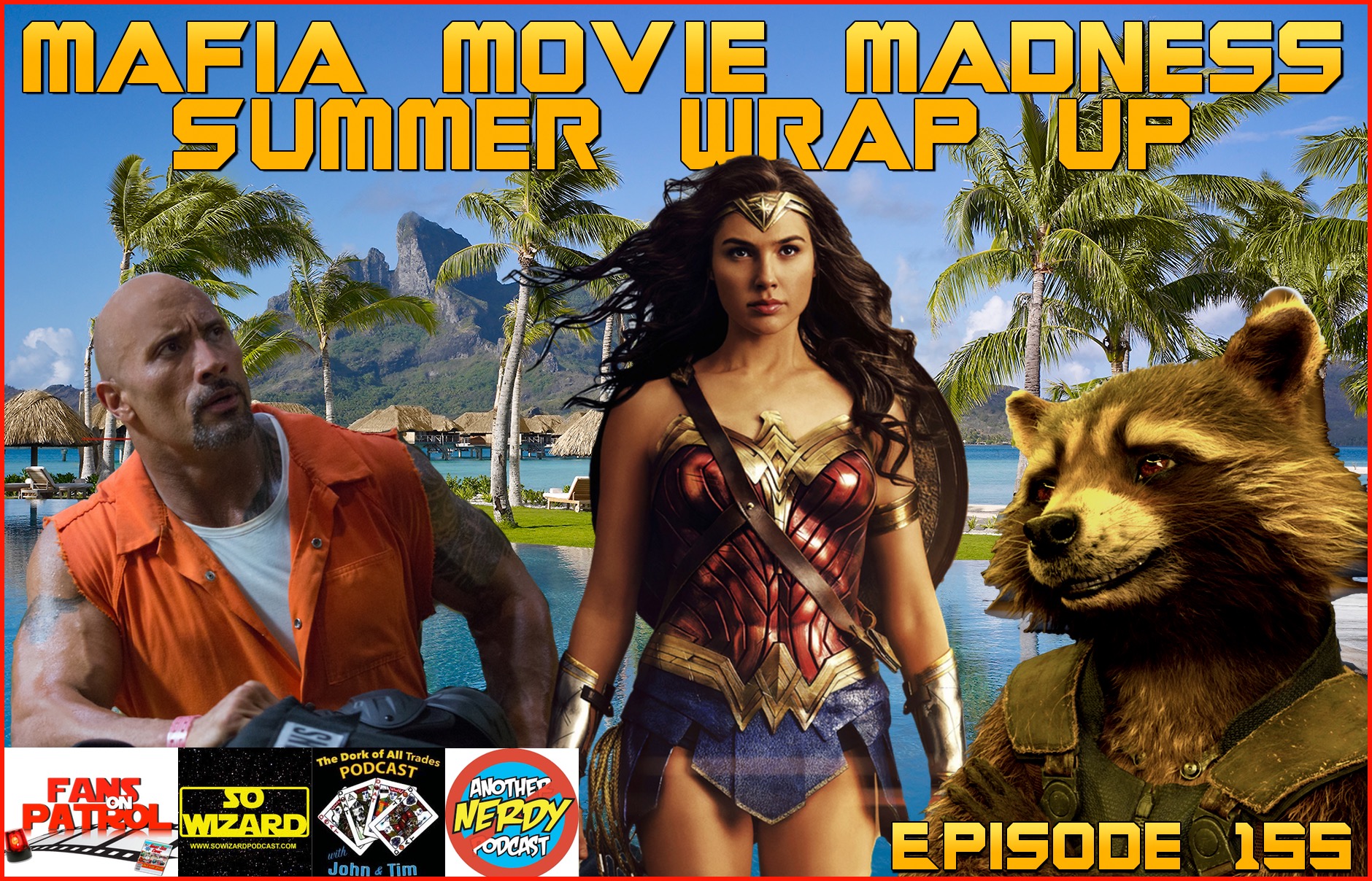 Mafia Movie Madness Summer Wrap Up Episode 155