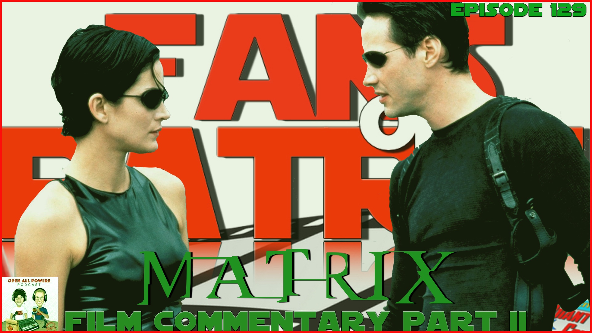 The Matrix Film Commentary Part 2 Episode 128