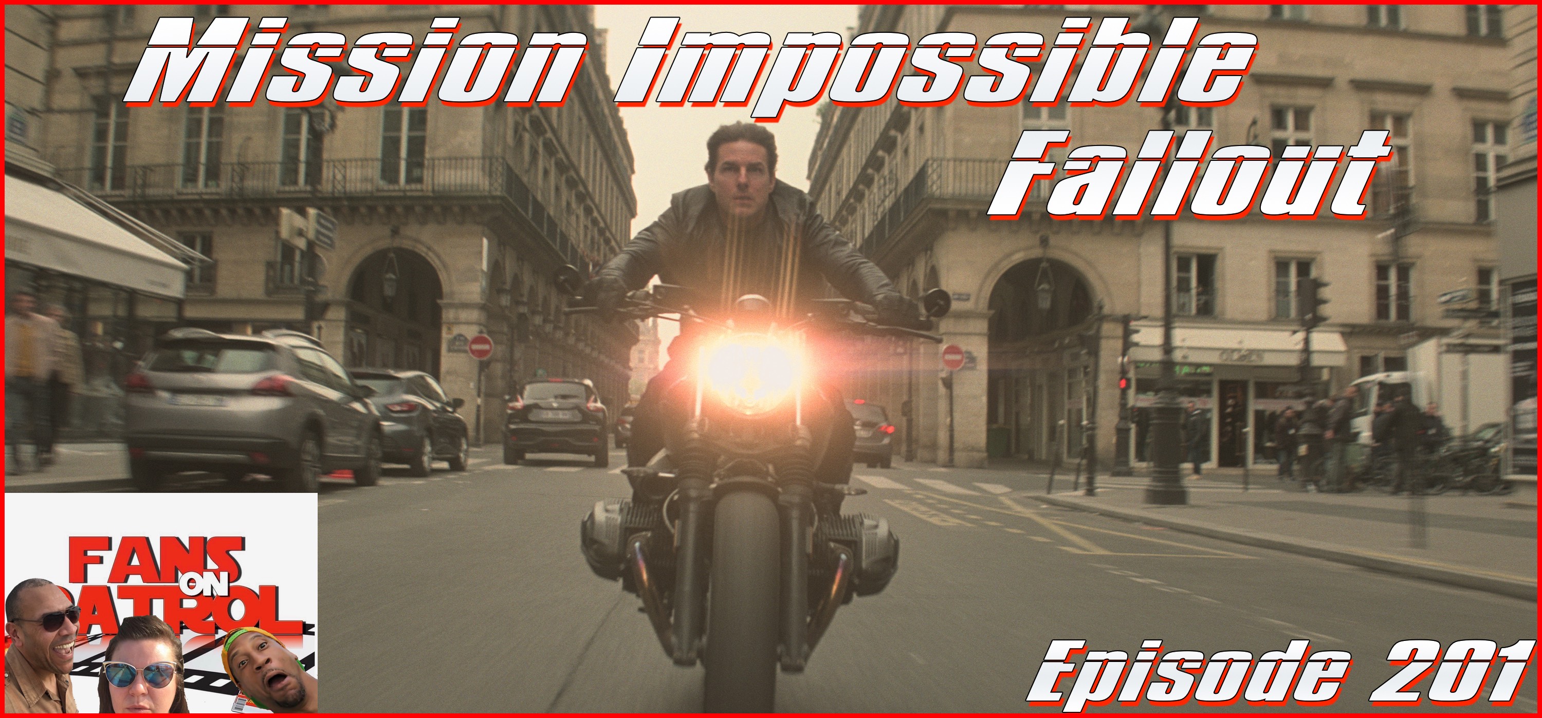 Mission Impossible Fallout Episode 201
