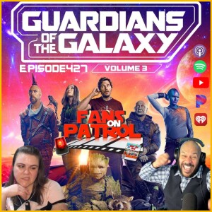 ”Episode 427: Guardians Galore - A Galaxy of MCU Trivia & More”