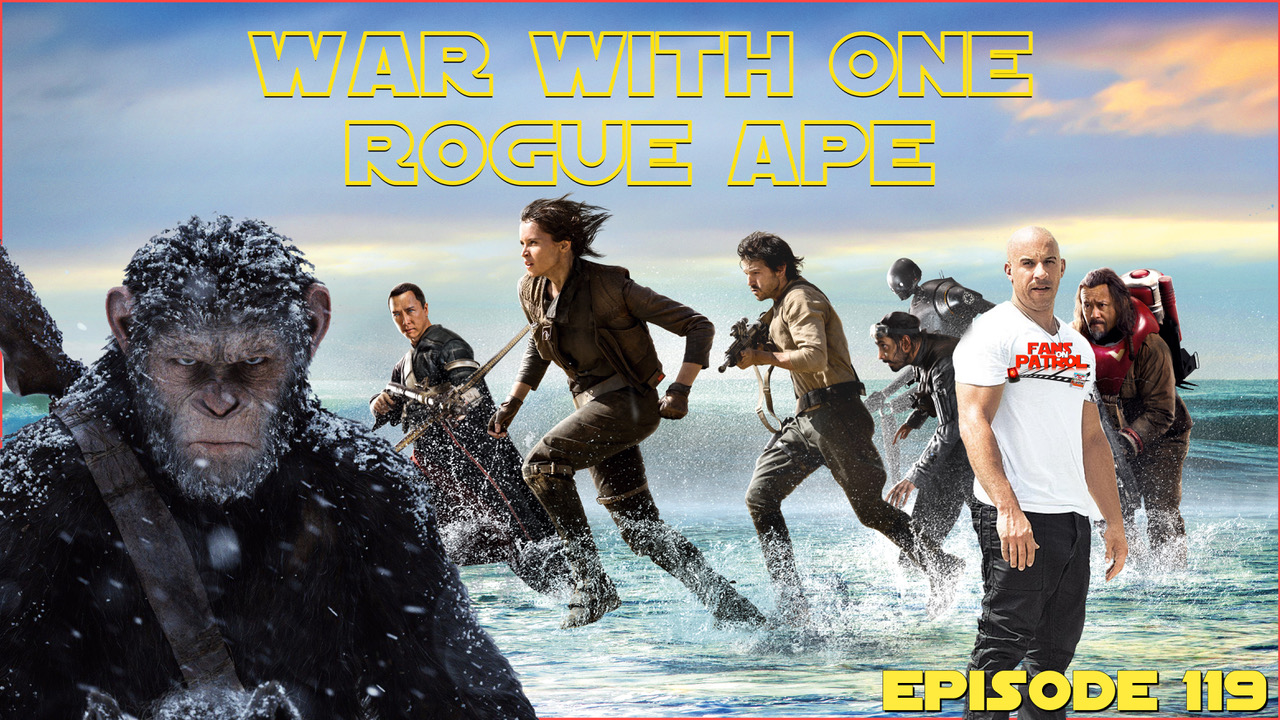 War With One Rogue Ape Ep. 119