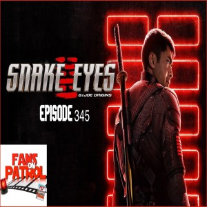 Snake Eyes G.I. Joe Origins Episode 345