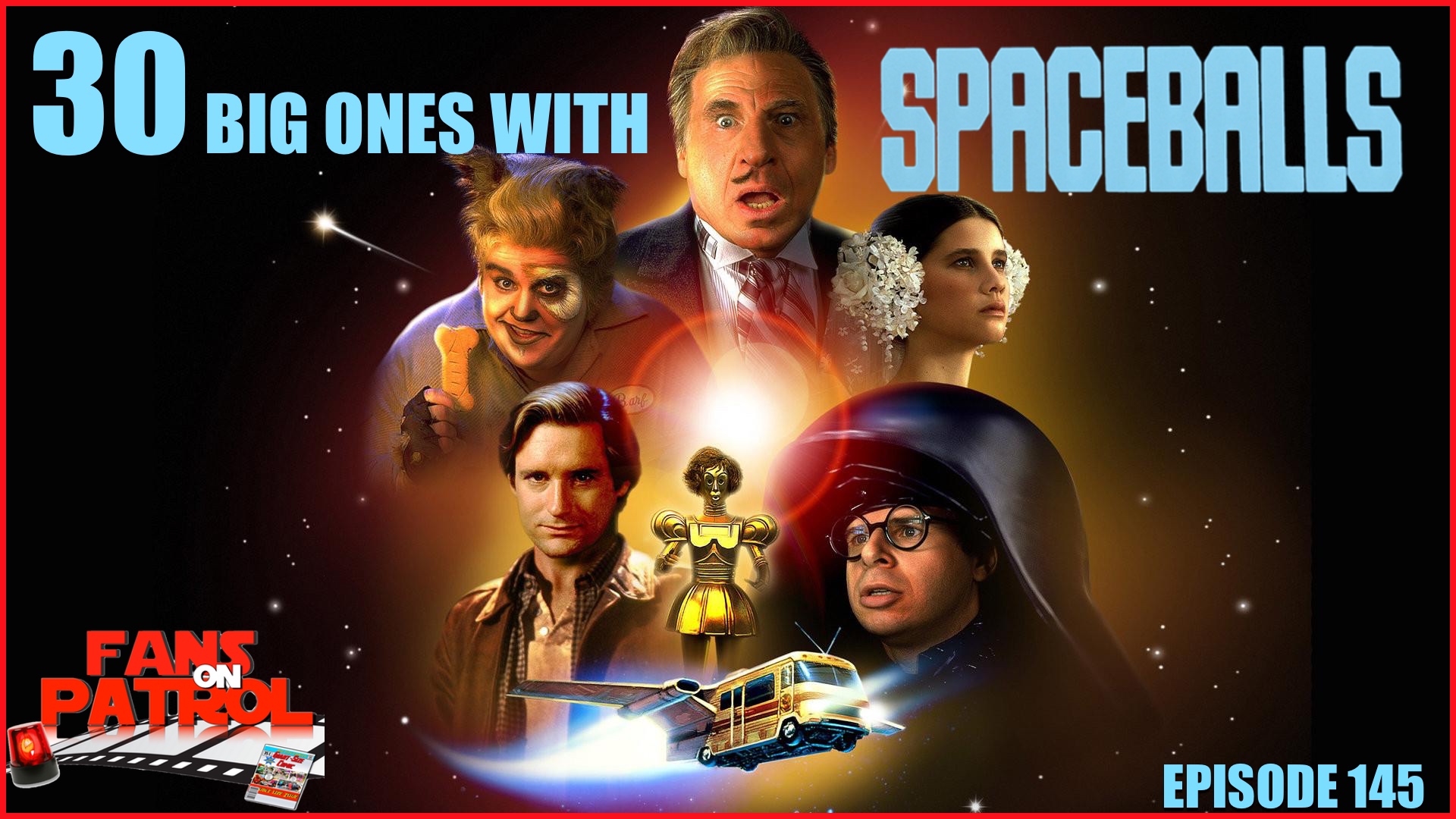 30 Big Ones with Space Balls Episode 145