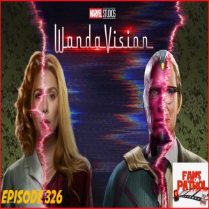 WandaVision Wrap-Up,  Episode 326
