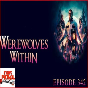 Werewolves Within Episode 342