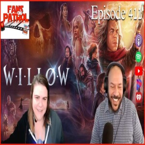 Willow – Episode 411