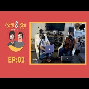 #002 - SH*TS & GIGS PODCAST EPISODE 2 - MEET THE TEAM, PLEB