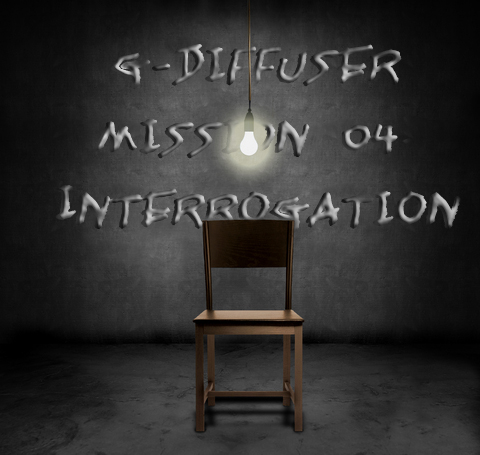 G-Diffuser 01 Ep.4 - Interrogation