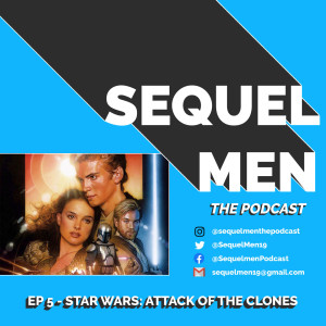 Episode 5 - Star Wars: Attack Of The Clones