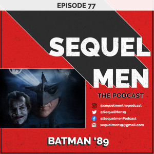 Episode 77 - Batman ‘89