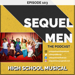 Episode 103 - High School Musical