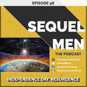 Episode 98 - Independence Day: Resurgence