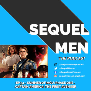 Episode 34 - Summer of MCU: Phase I - Captain America: The First Avenger (2011)