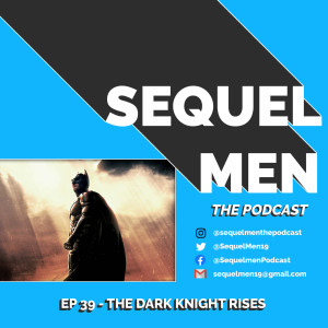 Episode 39 - The Dark Knight Rises (2012)