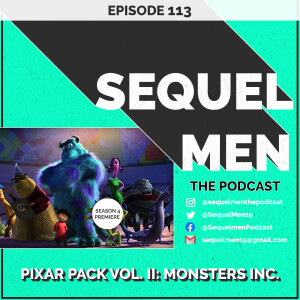 Episode 113 - Pixar Pack Vol. II:  Monsters Inc.