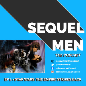 Episode 2 - Star Wars: The Empire Strikes Back